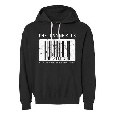 The Answer to Life The Universe and Everything in barcode Garment-Dyed Fleece Hoodie