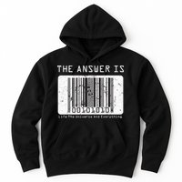 The Answer to Life The Universe and Everything in barcode Hoodie