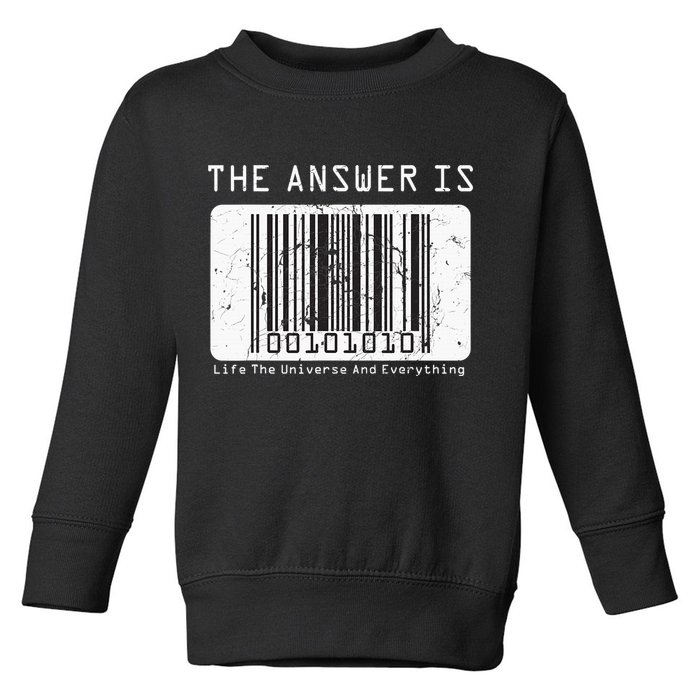The Answer to Life The Universe and Everything in barcode Toddler Sweatshirt