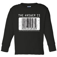 The Answer to Life The Universe and Everything in barcode Toddler Long Sleeve Shirt