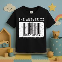 The Answer to Life The Universe and Everything in barcode Toddler T-Shirt