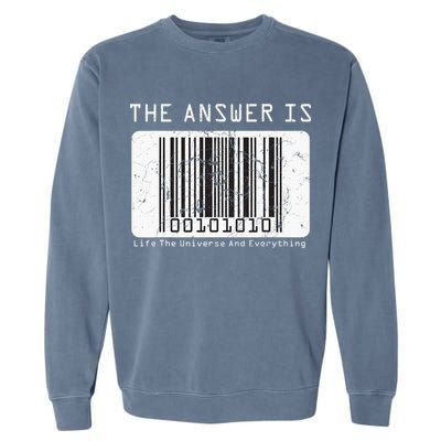 The Answer to Life The Universe and Everything in barcode Garment-Dyed Sweatshirt
