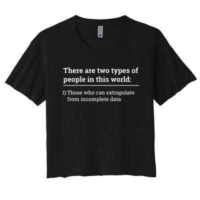 There Are Two Types Of People In This World Women's Crop Top Tee