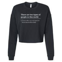 There Are Two Types Of People In This World Cropped Pullover Crew