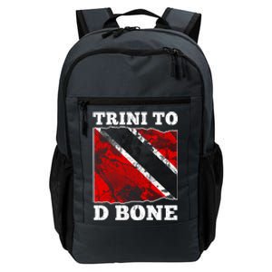 Trinidad And Tobago Flagcool Gift Trini To D Bone Gift Daily Commute Backpack