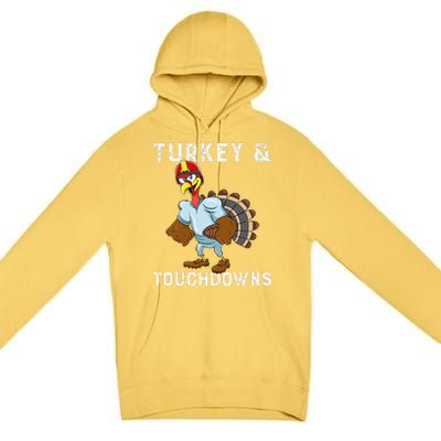 Turkey And Touchdowns Funny Thanksgiving Football Player Premium Pullover Hoodie