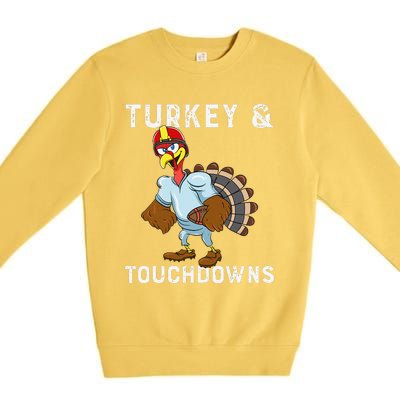 Turkey And Touchdowns Funny Thanksgiving Football Player Premium Crewneck Sweatshirt