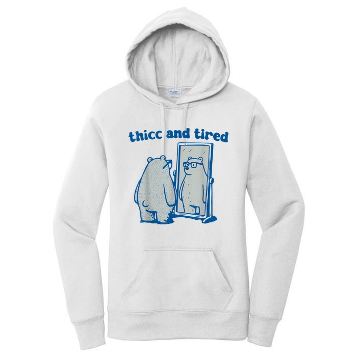 Thicc And Tired Bear Women's Pullover Hoodie