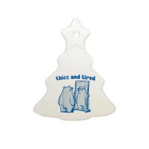 Thicc And Tired Bear Ceramic Tree Ornament