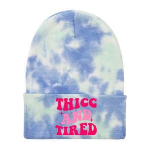 Thicc And Tired Funny Saying Groovy Great Gift Tie Dye 12in Knit Beanie