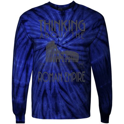 Thinking About The Roman Empire Funny Rome Meme Dad Joke Tie-Dye Long Sleeve Shirt