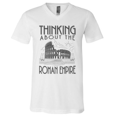 Thinking About The Roman Empire Funny Rome Meme Dad Joke V-Neck T-Shirt