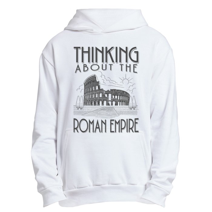 Thinking About The Roman Empire Funny Rome Meme Dad Joke Urban Pullover Hoodie