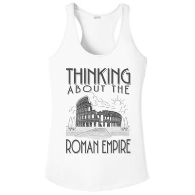Thinking About The Roman Empire Funny Rome Meme Dad Joke Ladies PosiCharge Competitor Racerback Tank