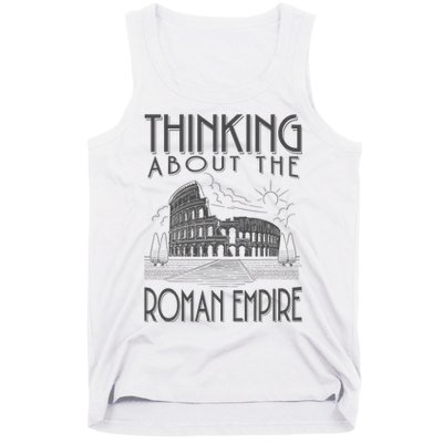 Thinking About The Roman Empire Funny Rome Meme Dad Joke Tank Top