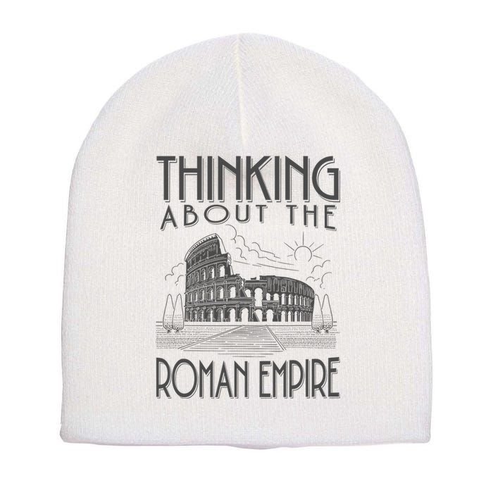 Thinking About The Roman Empire Funny Rome Meme Dad Joke Short Acrylic Beanie