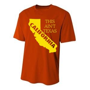 This ain't Texas CALIFORNIA Cali Vibes meme funny Performance Sprint T-Shirt