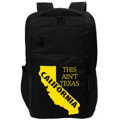 This ain't Texas CALIFORNIA Cali Vibes meme funny Impact Tech Backpack
