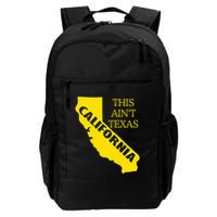 This ain't Texas CALIFORNIA Cali Vibes meme funny Backpack