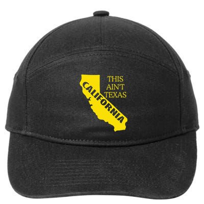 This ain't Texas CALIFORNIA Cali Vibes meme funny 7-Panel Snapback Hat