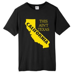 This ain't Texas CALIFORNIA Cali Vibes meme funny Tall Fusion ChromaSoft Performance T-Shirt