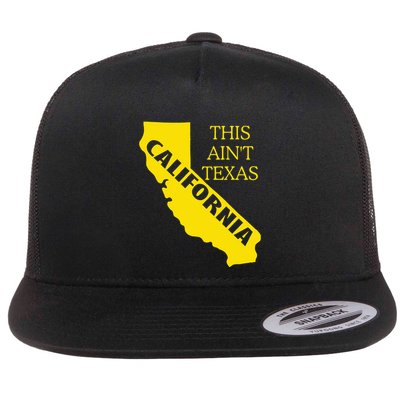 This ain't Texas CALIFORNIA Cali Vibes meme funny Flatbill Hat
