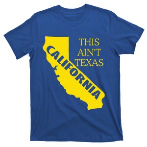 This ain't Texas CALIFORNIA Cali Vibes meme funny T-Shirt