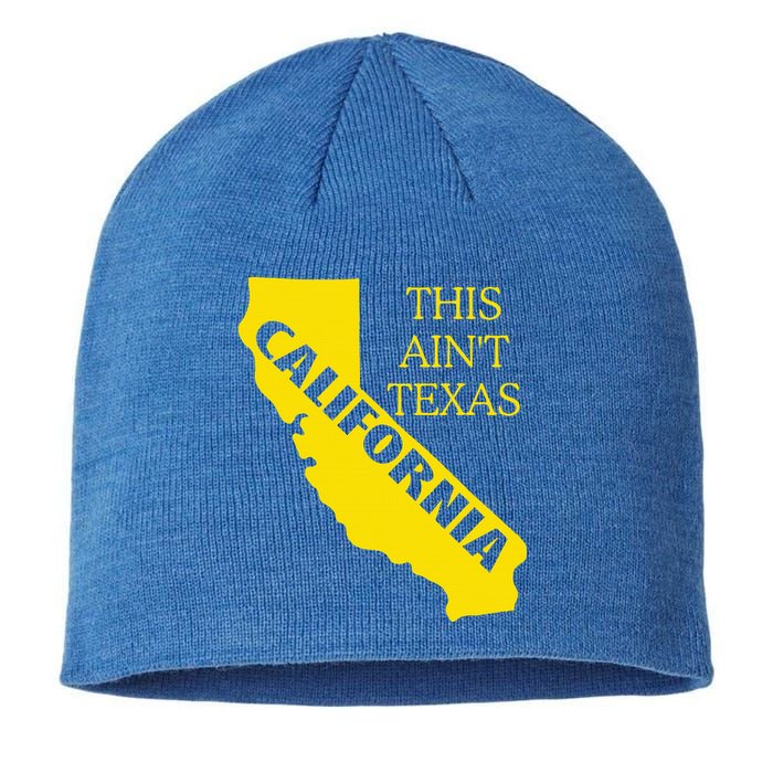 This ain't Texas CALIFORNIA Cali Vibes meme funny Sustainable Beanie