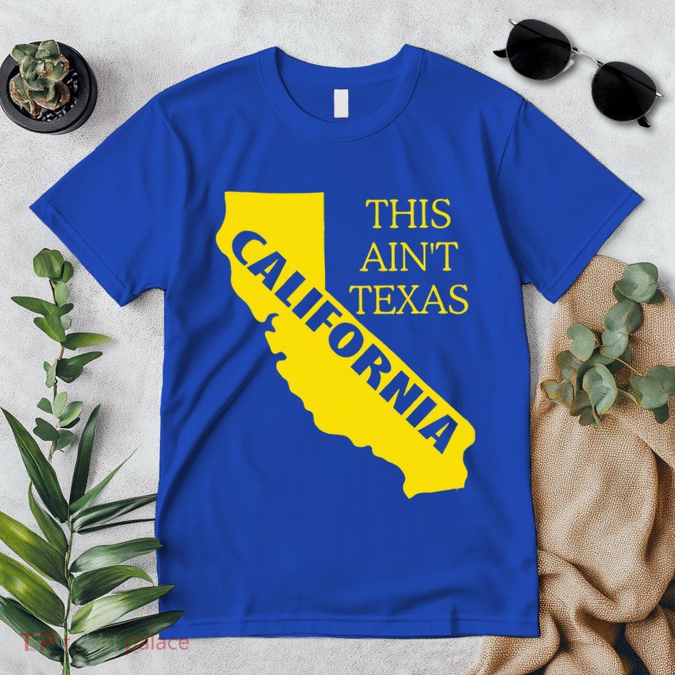 This ain't Texas CALIFORNIA Cali Vibes meme funny Premium T-Shirt