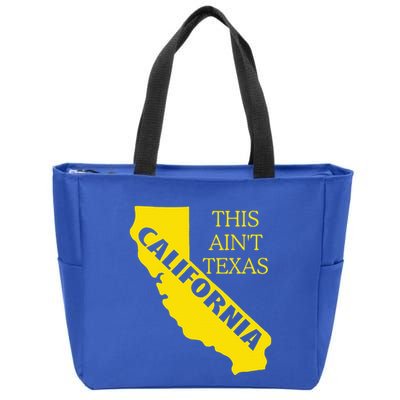 This ain't Texas CALIFORNIA Cali Vibes meme funny Zip Tote Bag