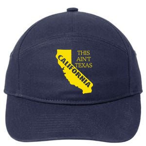 This ain't Texas CALIFORNIA Cali Vibes meme funny 7-Panel Snapback Hat