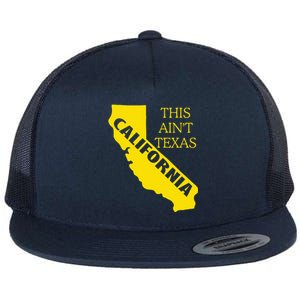 This ain't Texas CALIFORNIA Cali Vibes meme funny Flat Bill Trucker Hat