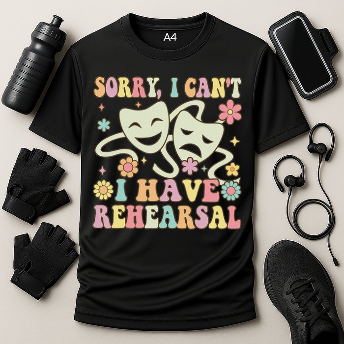 Theater Artist Theater Drama Play I Can't I Have Rehearsal Cooling Performance Crew T-Shirt