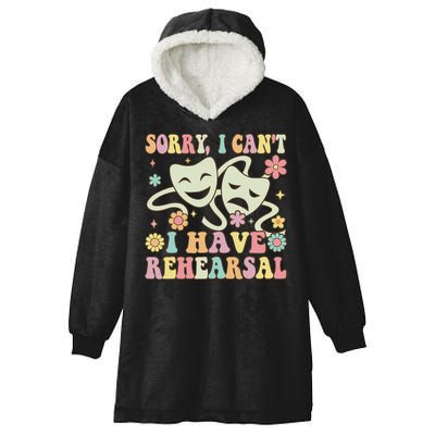 Theater Artist Theater Drama Play I Can't I Have Rehearsal Hooded Wearable Blanket