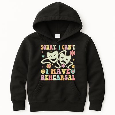 Theater Artist Theater Drama Play I Can't I Have Rehearsal Kids Hoodie