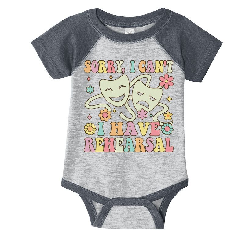 Theater Artist Theater Drama Play I Can't I Have Rehearsal Infant Baby Jersey Bodysuit