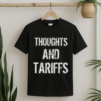 Thoughts And Tariffs Red Voters Kamala Harris Voters Saying T-Shirt