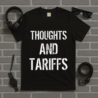 Thoughts And Tariffs Red Voters Kamala Harris Voters Saying T-Shirt