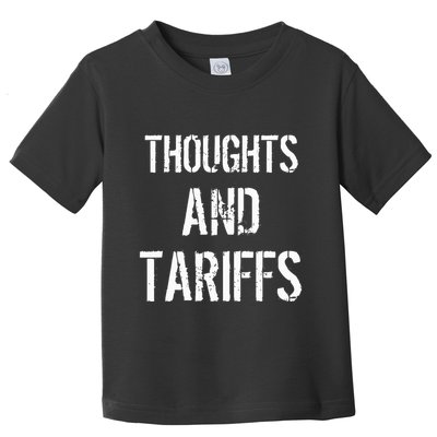 Thoughts And Tariffs Red Voters Kamala Harris Voters Saying Toddler T-Shirt