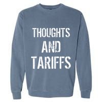 Thoughts And Tariffs Red Voters Kamala Harris Voters Saying Garment-Dyed Sweatshirt