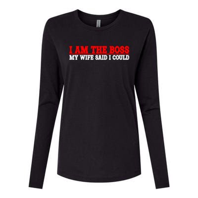 Ti Am The Boss Gift My Wife Said I Could Be Gift Womens Cotton Relaxed Long Sleeve T-Shirt