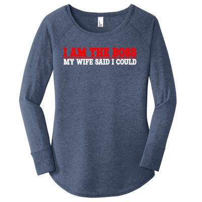 Ti Am The Boss Gift My Wife Said I Could Be Gift Women's Perfect Tri Tunic Long Sleeve Shirt