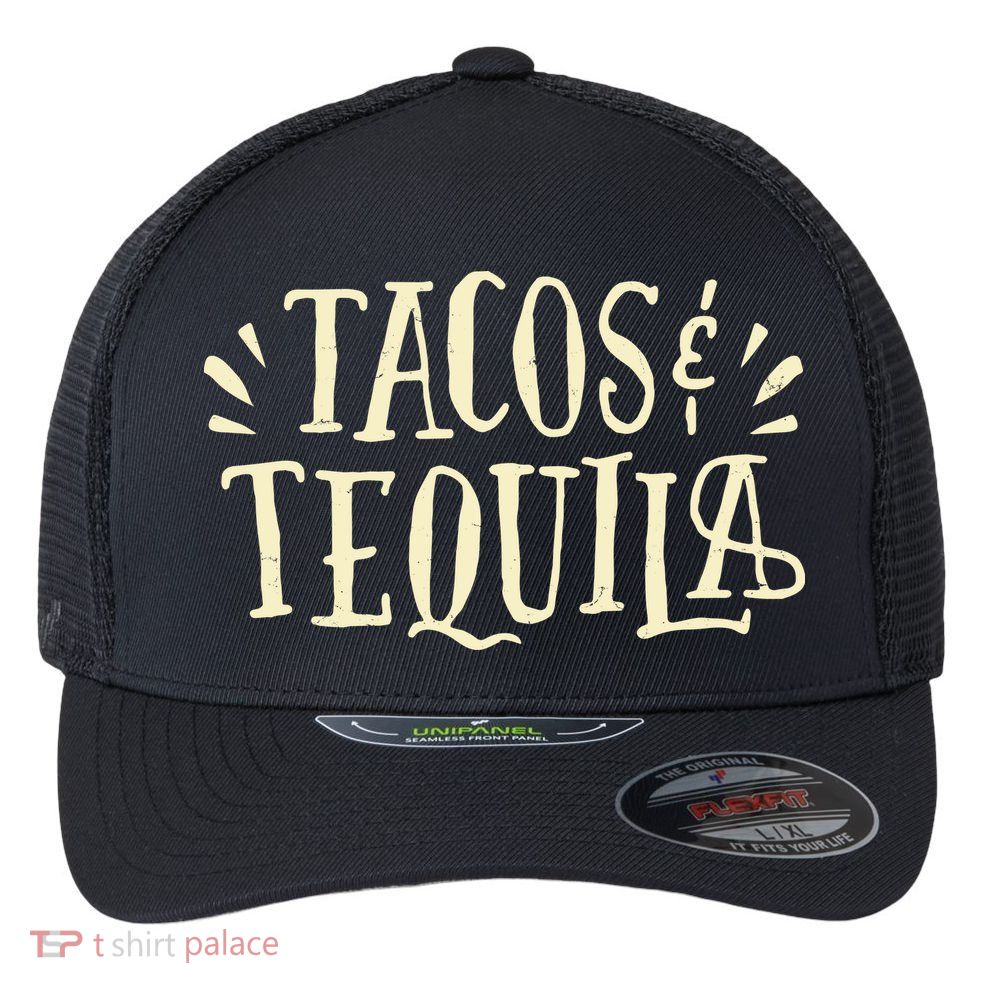 Tacos And Tequila Party Flexfit Unipanel Trucker Cap