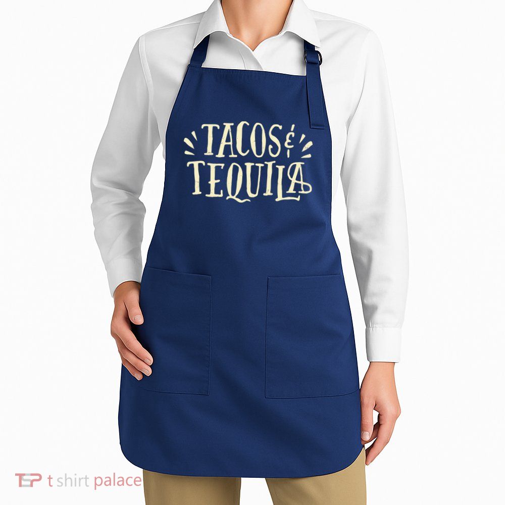 Tacos And Tequila Party Apron