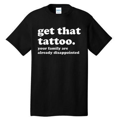 Tattoo Artist Tattoo Lover Tattooist Funny Saying Tall T-Shirt