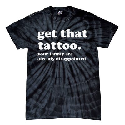 Tattoo Artist Tattoo Lover Tattooist Funny Saying Tie-Dye T-Shirt