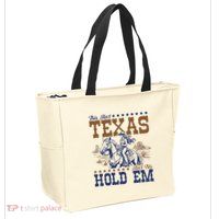 This AinT Texas AinT No Hold Em Zip Tote Bag