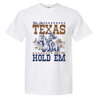 This AinT Texas AinT No Hold Em Garment-Dyed Heavyweight T-Shirt