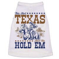 This AinT Texas AinT No Hold Em Doggie Tank