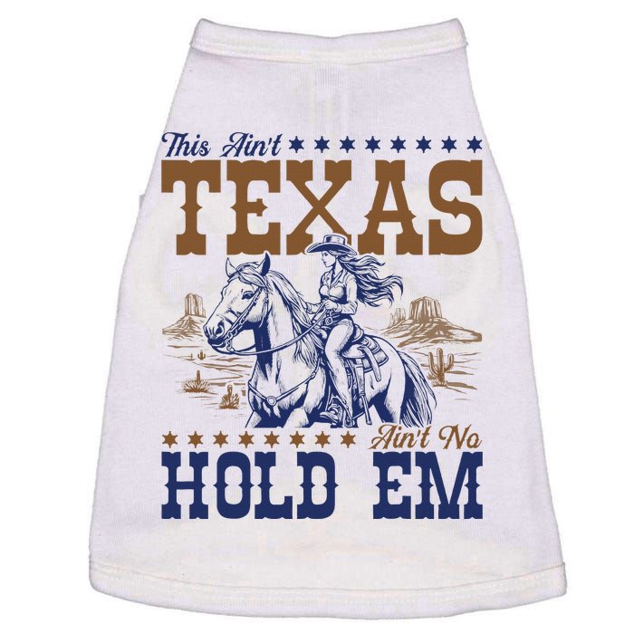 This AinT Texas AinT No Hold Em Doggie Tank